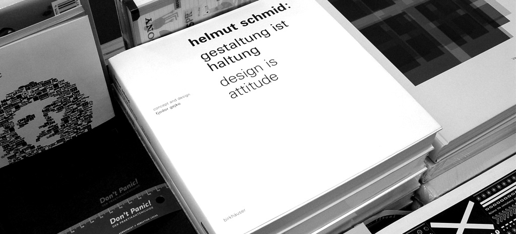 helmut schmid - design is attitude - gestaltung ist haltung book by fjodor gejko published by birkhuser typographic cover